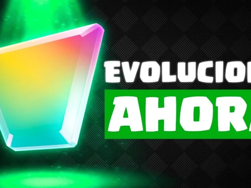 Evoluciones en Clash Royale